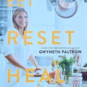 Eet Reset Heal | Gwyneth Paltrow