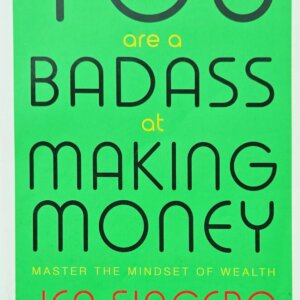 You Are a Badass at Making Money
