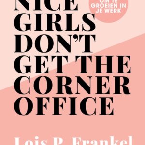 Nice Girls Don't Get the Corner Office