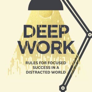 Deep Work