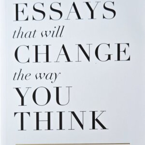 101 Essays that will Change the Way You Think