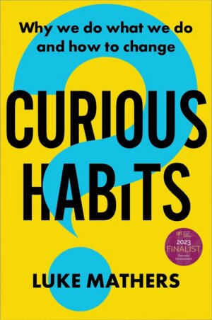 Curious Habits