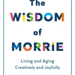 The Wisdom of Morrie