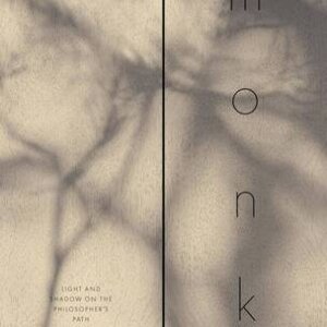 monk: Light and Shadow on the Philosopher's Path